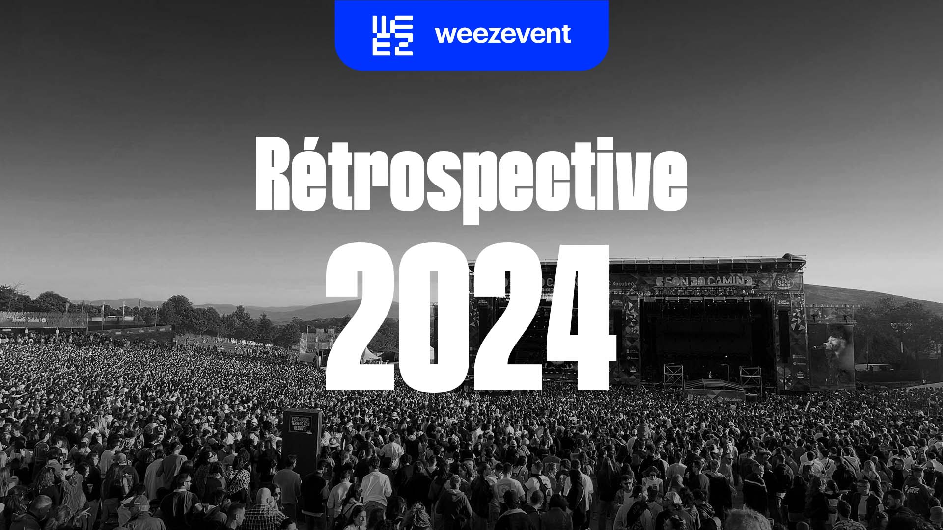 Weezevent R trospective 2024